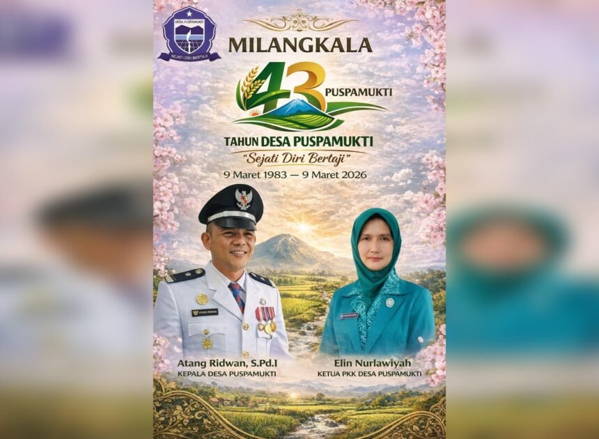 Milangkala ke-43, Desa Puspamukti Kini Berstatus Desa Mandiri